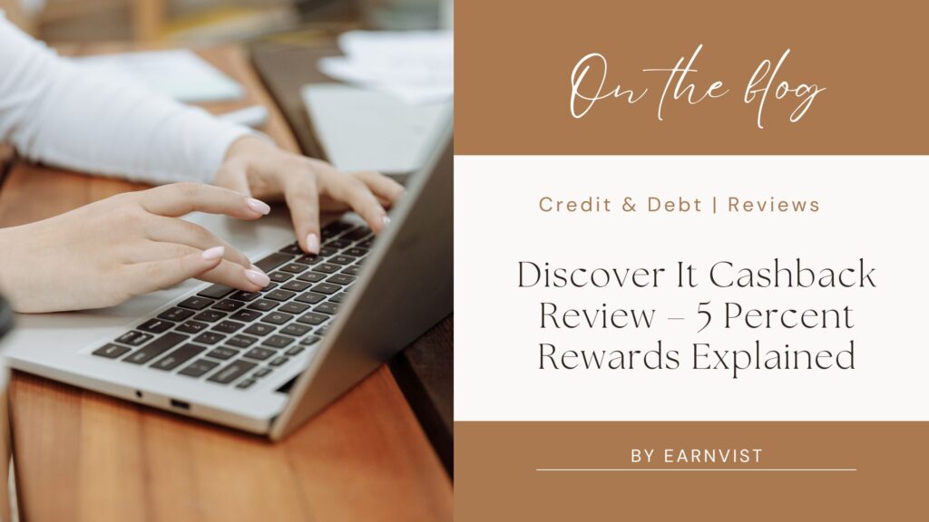 Discover It Cashback credit card showing 5 percent rotating categories and cashback rewards system